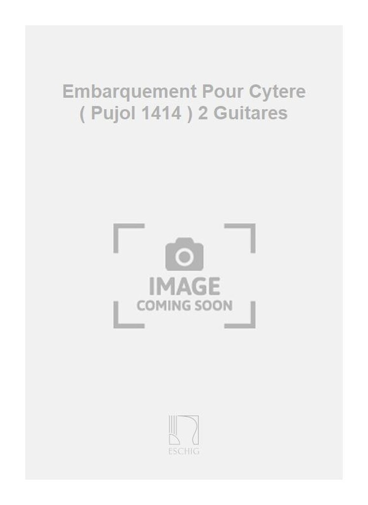 Embarquement Pour Cytere ( Pujol 1414 ) 2 Guitares